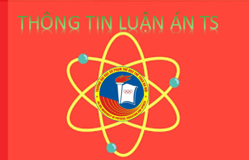 Thông tin luận án Tiến sĩ của NCS. Nguyễn Ngọc Bính (đã bổ sung, sửa chữa sau bảo vệ cấp Trường)